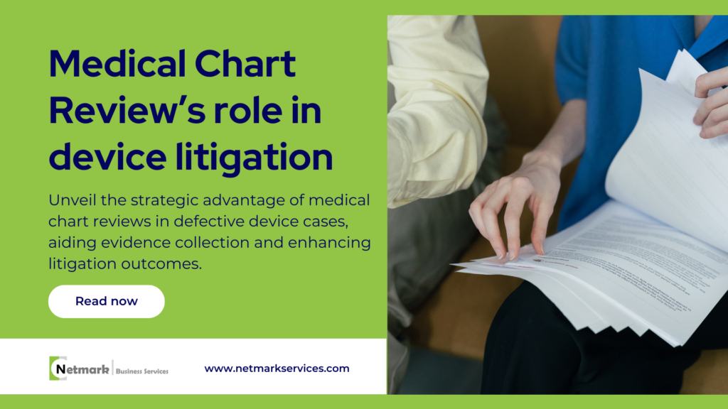 The Power of Medical Chart Reviews for Defective Medical Device Lawyers