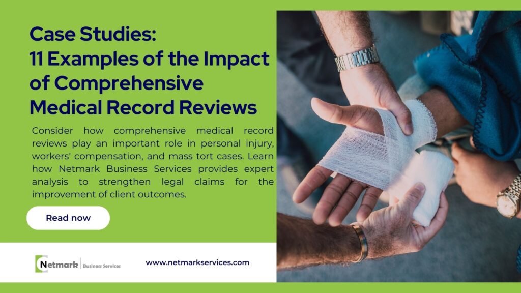 Case Studies: 11 Examples of the Impact of Comprehensive Medical Record Reviews