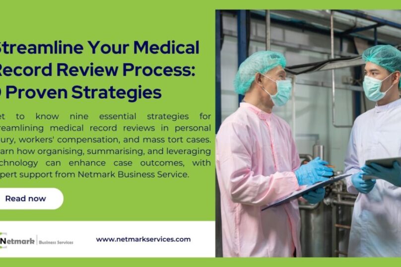 Streamline Your Medical Record Review Process: 9 Proven Strategies