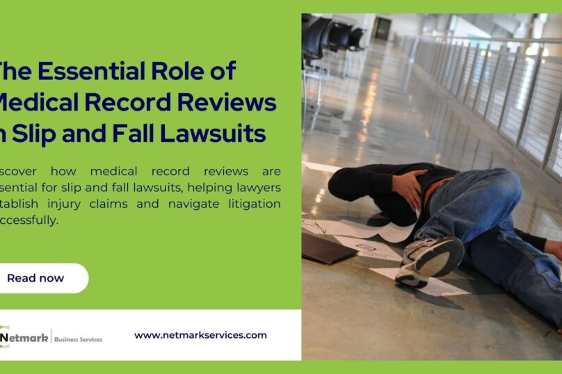 The Essential Role of Medical Record Reviews in Slip and Fall Lawsuits