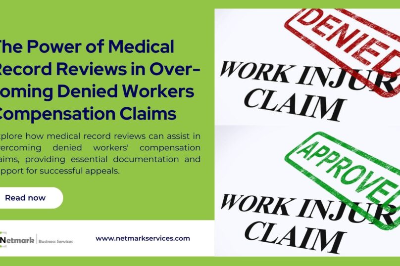 The Power of Medical Record Reviews in Overcoming Denied Workers’ Compensation Claims