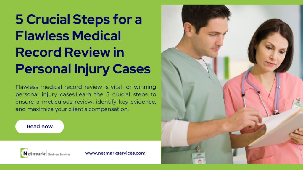 5 Crucial Steps for a Flawless Medical Record Review in Personal Injury Cases