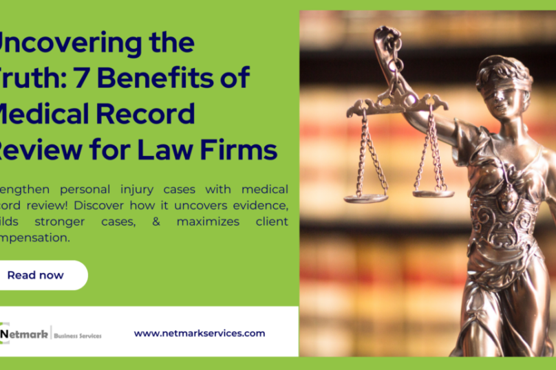 Uncovering the Truth: 7 Benefits of Medical Record Review for Law Firms