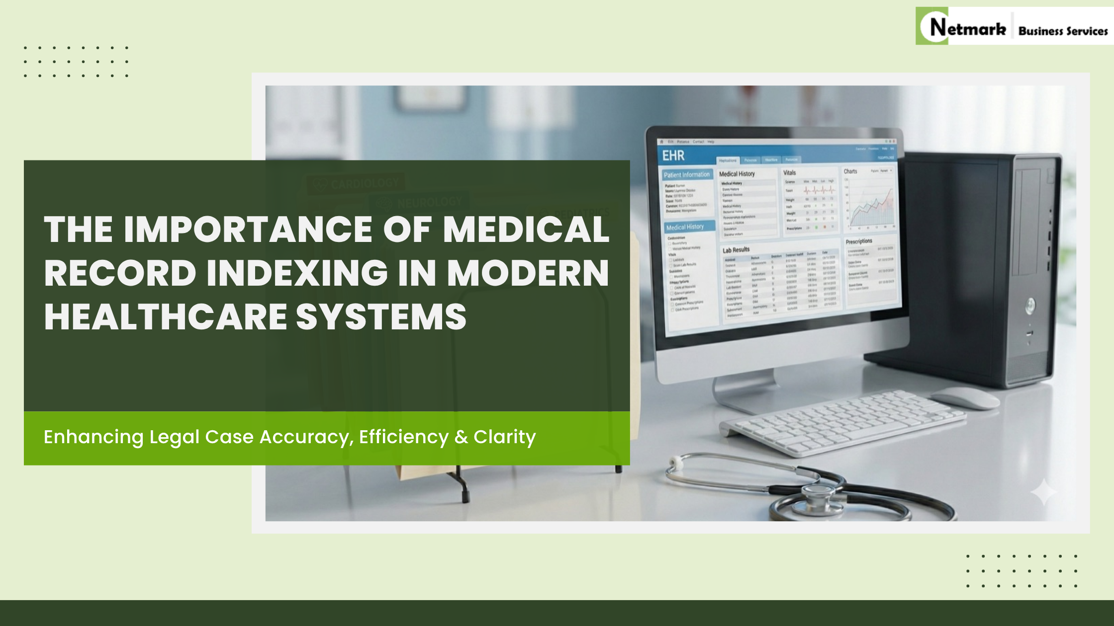 Medical Record Indexing in modern healthcare systems for accurate patient data organization