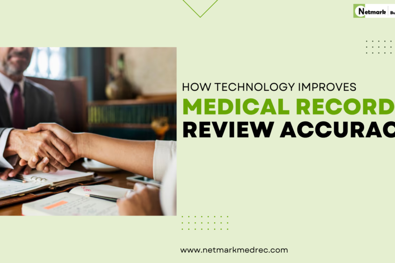 How technology improves medical record review accuracy for law firms | NetmarkMedRec