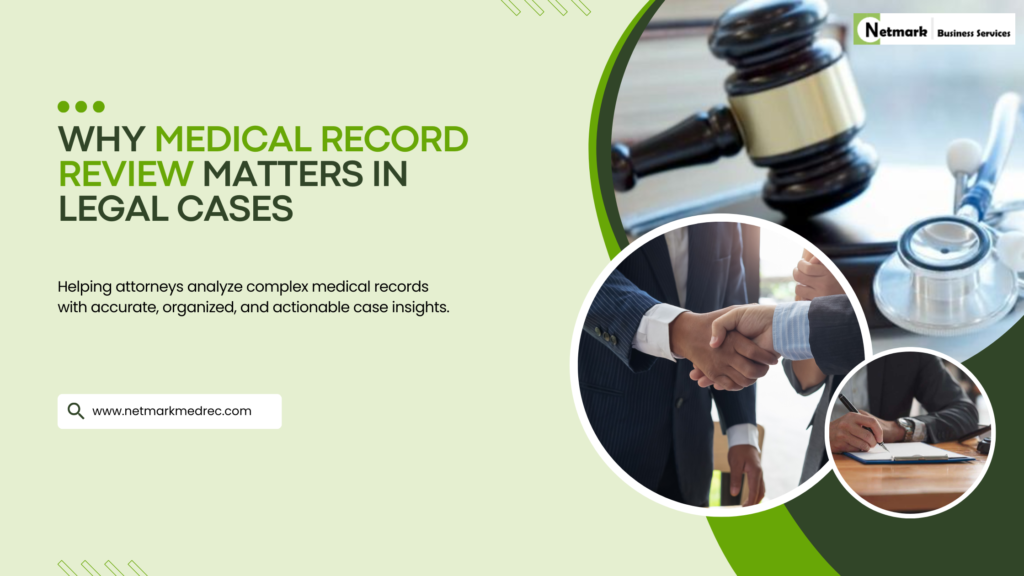 Why Medical Record Review matters in legal cases with organized medical record analysis for attorneys