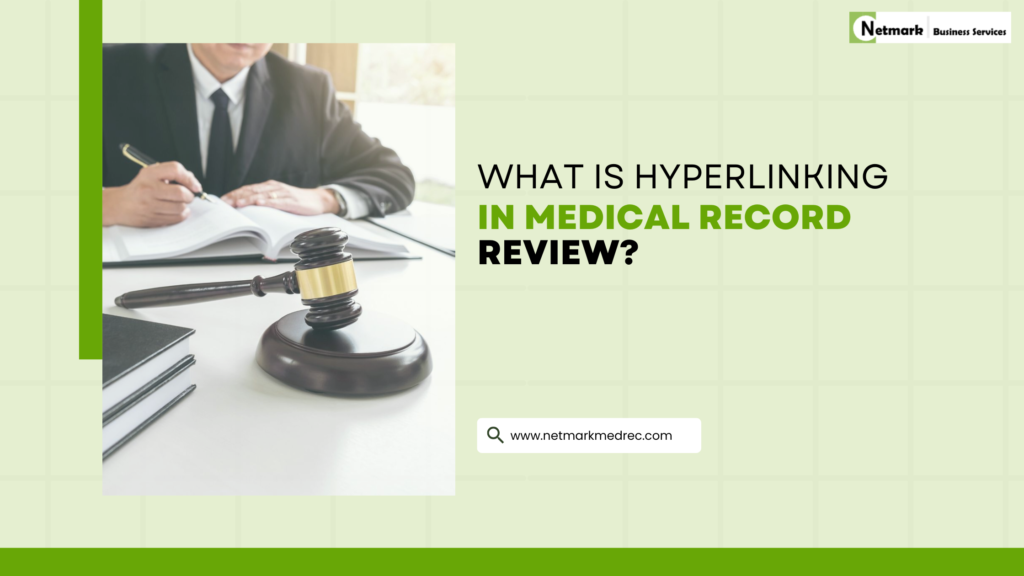 Legal professional reviewing medical records demonstrating hyperlinking in medical record review | Netmarkmedrec